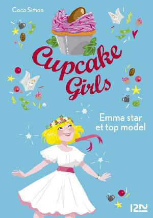 [Cupcake Diaries 11] • Emma, star et top model